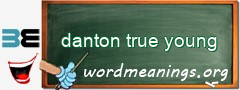 WordMeaning blackboard for danton true young